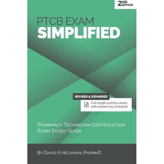 Pre-Owned PTCB Exam Simplified, 2nd Edition: Pharmacy Technician Certification Exam Study Guide (Paperback) 1942682018 9781942682011