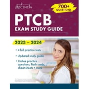 PTCB Exam Study Guide 2023-2024 4 Full-Length Practice Tests and Prep for the Pharmacy Technician Certification PTCE , Paperback