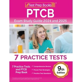 PTCB Exam Study Guide 2024 and 2025: 7 Practice Tests and PTCB Prep Book [9th Edition], (Paperback)