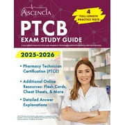 PTCB Exam Study Guide 2025-2026 4 Full-Length Practice Tests and Pharmacy Technician Certification PTCE Prep [8th Edi, Paperback