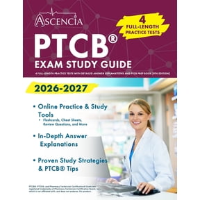 PTCB Exam Study Guide 2026-2027: 4 Full-Length Practice Tests with Detailed Answer Explanations and PTCB Prep Book [9th , (Paperback)