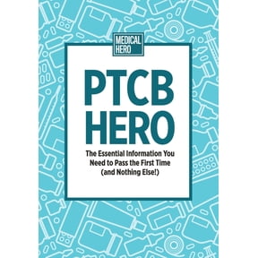 PTCB Hero: The Essential Information You Need to Pass the First Time (and Nothing Else!), (Paperback)