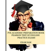 PTE Academic Preparation Book Pearson Test of English Practice Exams in Speaking, Writing, Reading, and Listening with , Paperback