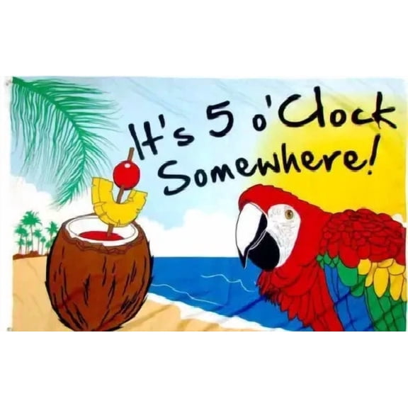 PURELY- 12X18 It'S 5 O'Clock Somewhere Car Boat Flag Garden Beach Banner Parrot Five
