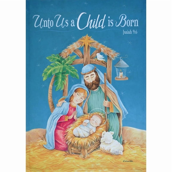 PURELY- Unto Us A Child Is Born 12.5" X 18" Garden Flag 27-2984-46 Flip It! Rain Shine