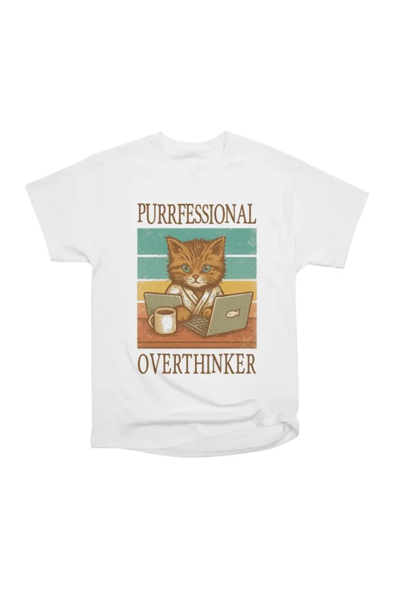 PURRFESSIONAL OVERTHINKER T-Shirt Tee Gift For Him Merch For Her Apparel For Friend