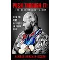 thumbnail image 1 of PUSH THROUGH IT! The Seth Hanchey Story, 1 of 1