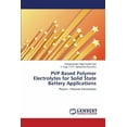 thumbnail image 1 of PVP Based Polymer Electrolytes for Solid State Battery Applications (Paperback), 1 of 1