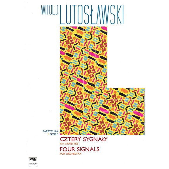 PWM Four Signals for Orchestra PWM Series Composed by Witold Lutoslawski