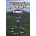 thumbnail image 1 of Pre-Owned PWNED - a novel (Paperback) 0990909700 9780990909705, 1 of 1