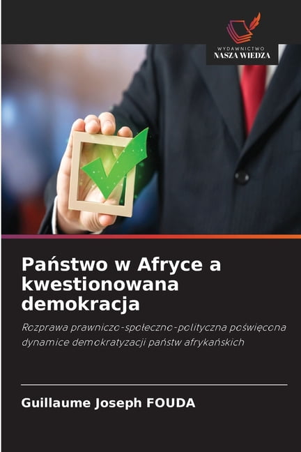 Państwo w Afryce a kwestionowana demokracja, (Paperback)