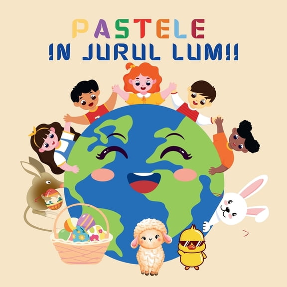 Patele n jurul lumii: O cltorie global cu Iulia i Iepuraul , (Paperback)
