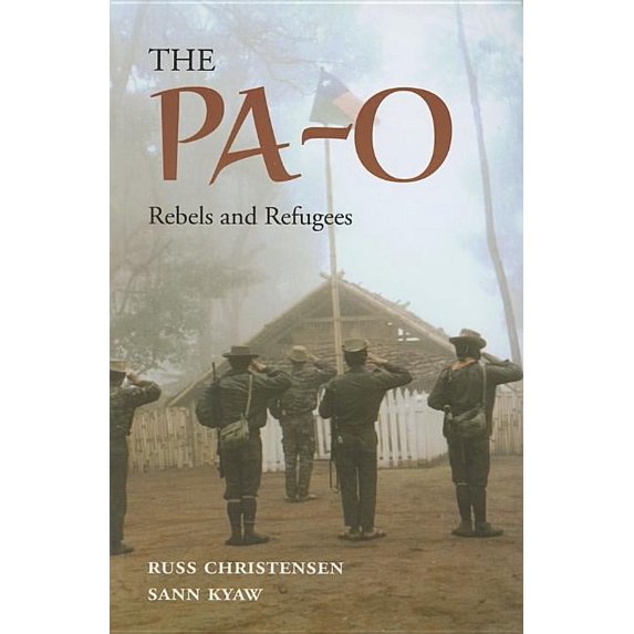 Pa-o : Rebels And Refugees