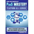 thumbnail image 1 of PaaS Mastery: Your All-In-One Guide To Azure Pipelines, Google Cloud, Microsoft Azure, And IBM Cloud, (Paperback), 1 of 1