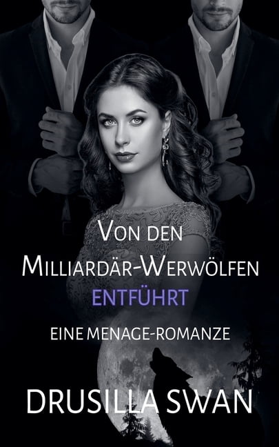 Paarungszeit Von den MilliardÃ¤r-WerwÃ¶lfen entfÃ¼hrt, Book 4, (Paperback)