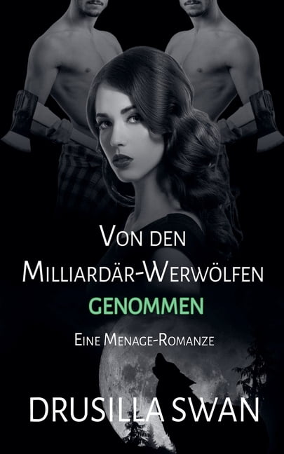 Paarungszeit Von den MilliardÃ¤r-WerwÃ¶lfen genommen, Book 6, (Paperback)