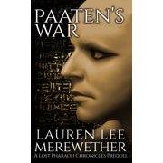 The Lost Pharaoh Chronicles Prequel Coll Paatens War A Lost Pharaoh Chronicles Prequel, Book 3, Paperback