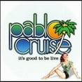 thumbnail image 1 of Pablo Cruise - It's Good to Be Live - Rock - CD, 1 of 1