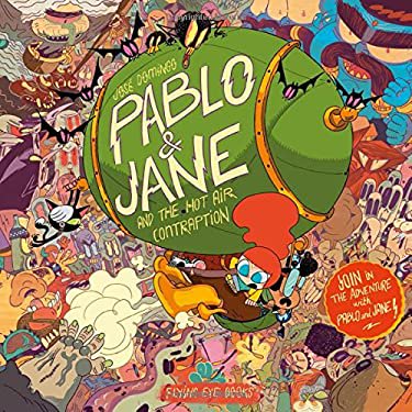 Pre-Owned Pablo & Jane: And the Hot Air Contraption (Hardcover) 1909263362 9781909263369