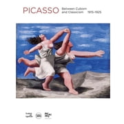 Pablo Picasso Between Cubism and Neoclassicism 1915-1925, Hardcover