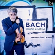 Pablo Suarez - Complete Violin Sonatas & Partitas - Music & Performance - CD