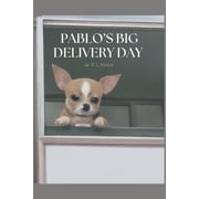 Pablos Big Delivery Day, Paperback