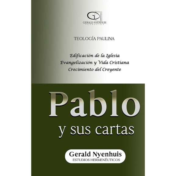 Pablo y sus cartas: Teologa paulina, edificacin de la Iglesia, (Paperback)