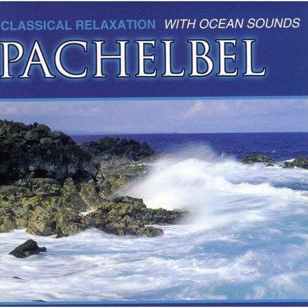 Pachelbel: Classical Relaxation With Ocean Sounds