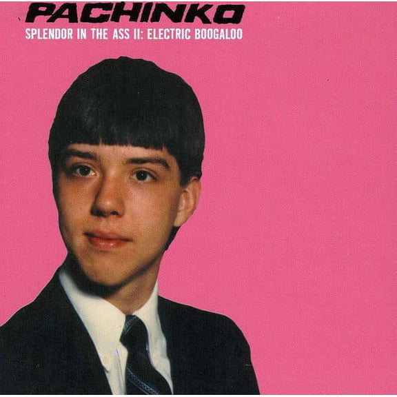 Pachinko - Splendor in the Ass 2: Electric Boogaloo - Alternative - CD