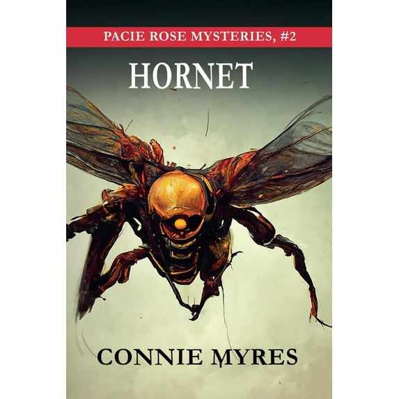 Pacie Rose Mysteries Hornet, Book 2, (Paperback)