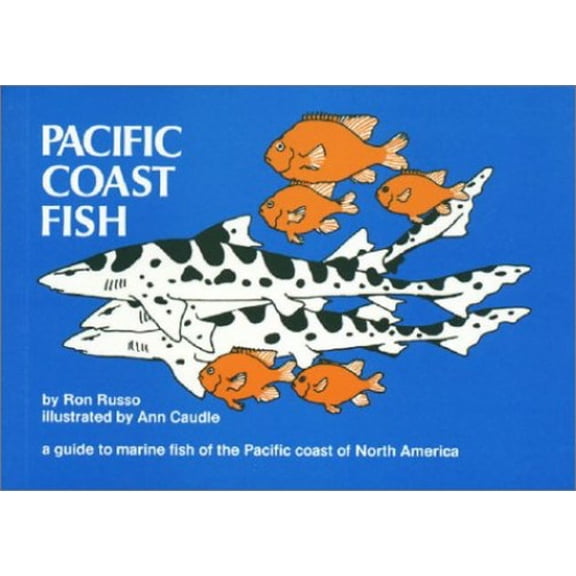 Pre-Owned Pacific Coast Fish: A Guide to Marine Fish of the Pacific Coast of North America Paperback