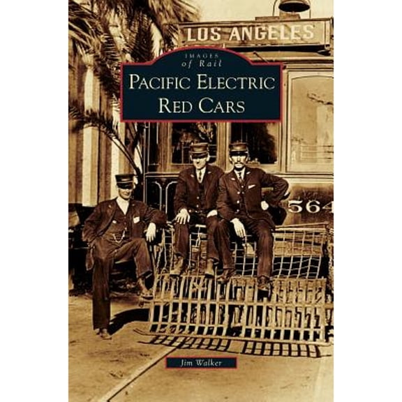 Pacific Electric Red Cars (Hardcover)