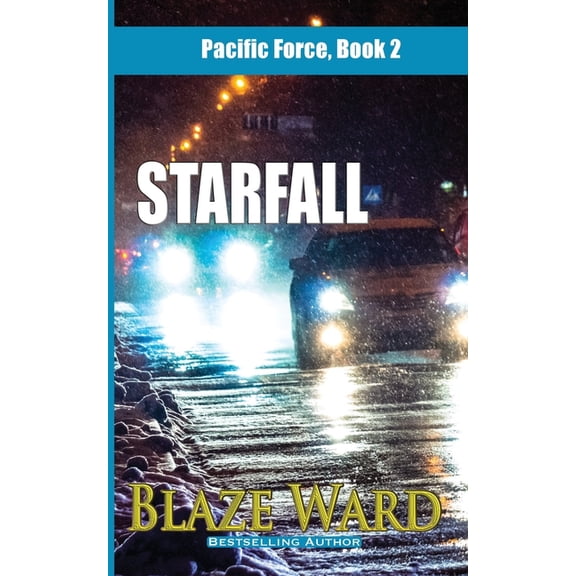 Pacific Force Starfall, Book 2, (Paperback)