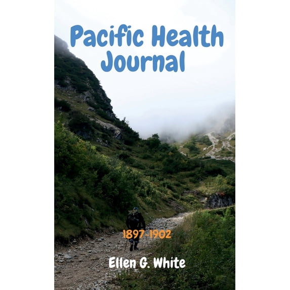 Pacific Health Journal (1897-1902), (Paperback)