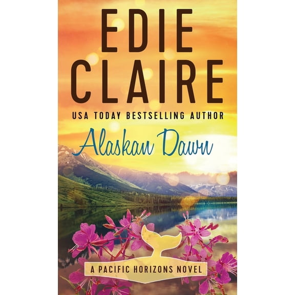 Pacific Horizons Alaskan Dawn, Book 1, (Hardcover)