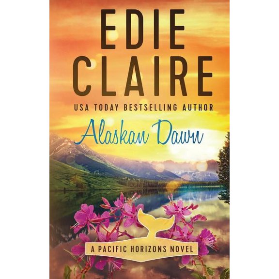 Pacific Horizons Alaskan Dawn, Book 1, (Paperback)