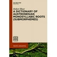 thumbnail image 1 of Pacific Linguistics [Pl] A Dictionary of Austronesian Monosyllabic Roots (Submorphemes), Book 652, (Hardcover), 1 of 1