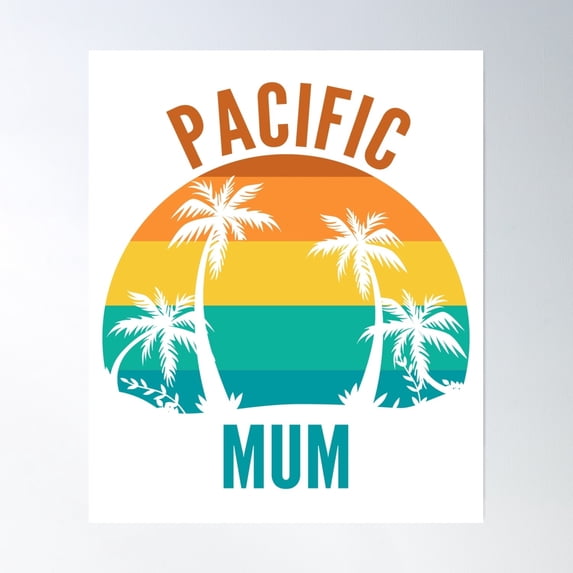 Pacific Mum Poster Wall Art, Modern Wall Decor, 12x18 UNFRAMED