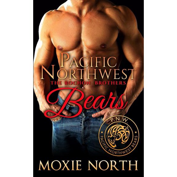 Pacific Northwest Bears: The Rochon Brothers Series (Paperback)
