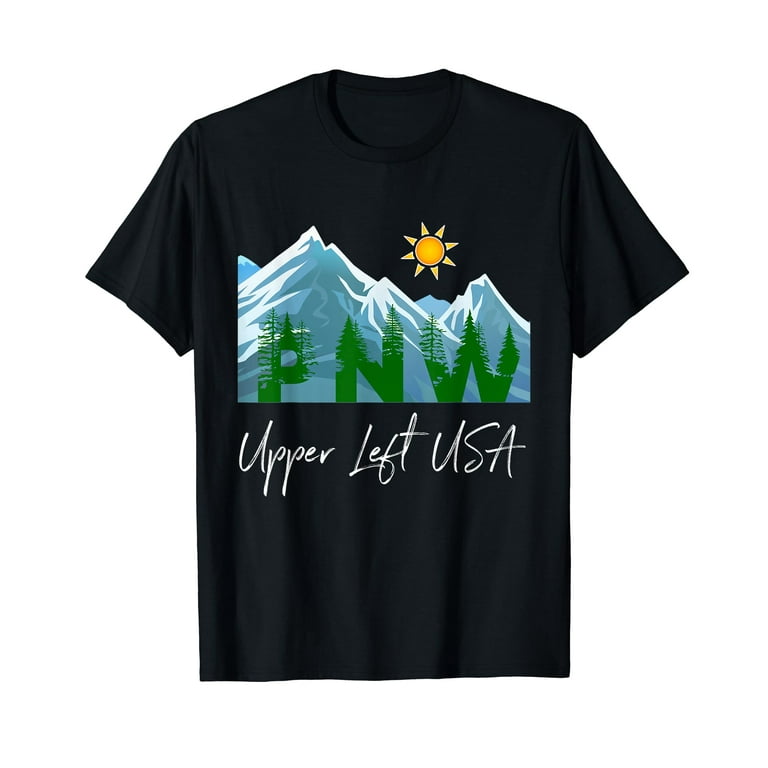 Pacific Northwest - Upper Left Usa - Pnw T-Shirt Pacific Northwest - Upper Left Usa - Pnw T-Shirt