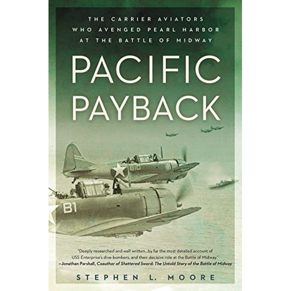 Pre-Owned Pacific Payback: The Carrier Aviators Who Avenged Pearl Harbor at the Battle of Midway, 9780451465535, 0451465539, Paperback, Reprint edition