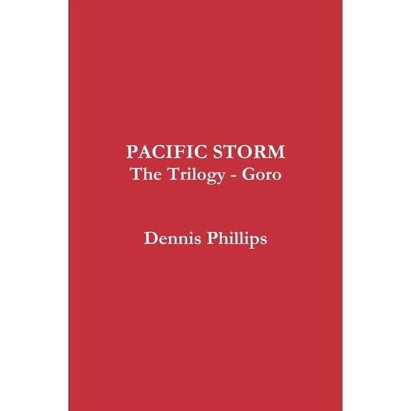 Pacific Storm Trilogy - Goro, (Paperback)