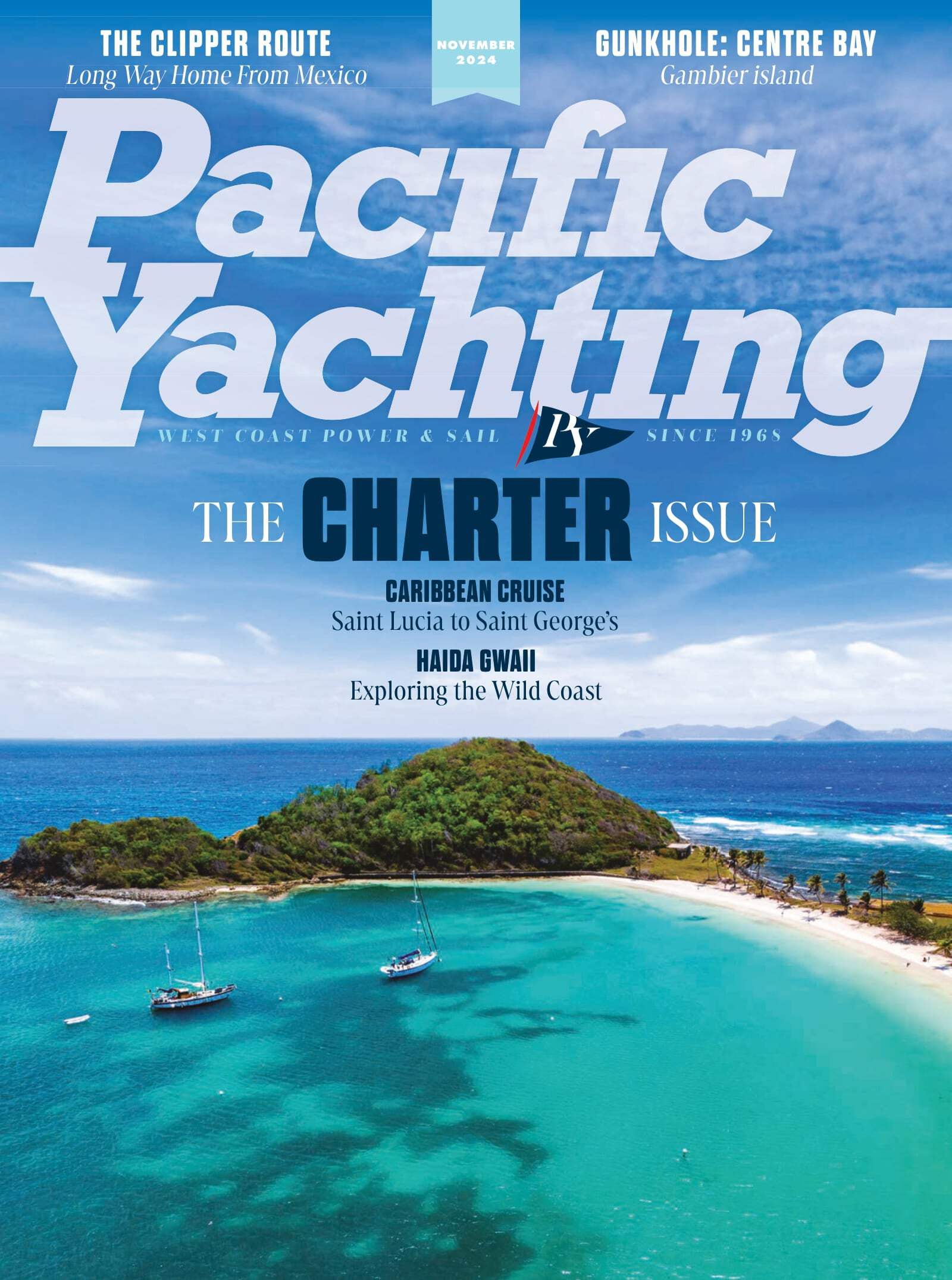 Pacific Yachting November 2024 The Charter Issue, Caribbean Cruise