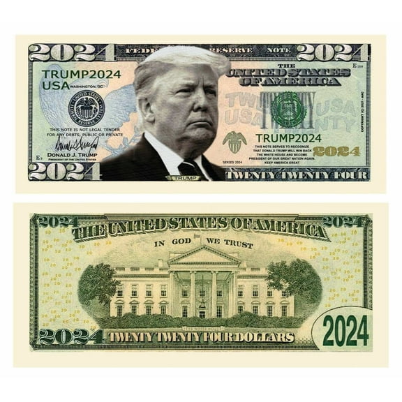Pack of 25 - Donald Trump 2024 Re-Election Limited Edition Novelty Dollar Bill - Full Color Front & Back Printing with Great Detail. Make American Great Again