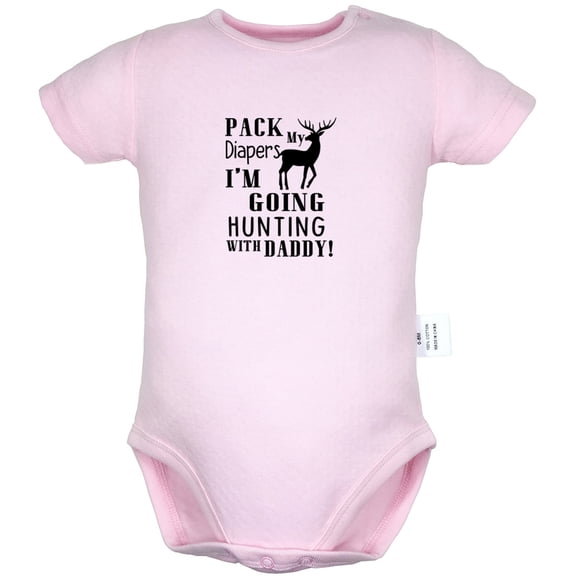Pack My Diapers I'm Going HUNTING With Daddy Funny Rompers For Babies, Newborn Baby Unisex Bodysuits, Infant Jumpsuits, Toddler 0-24 Months Kids One-Piece Oufits (Pink, 0-6 Months)