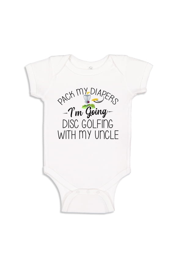 Pack My Diapers I'm Going Disc Golfing With My Uncle Baby Bodysuit One Piece 6 mo White