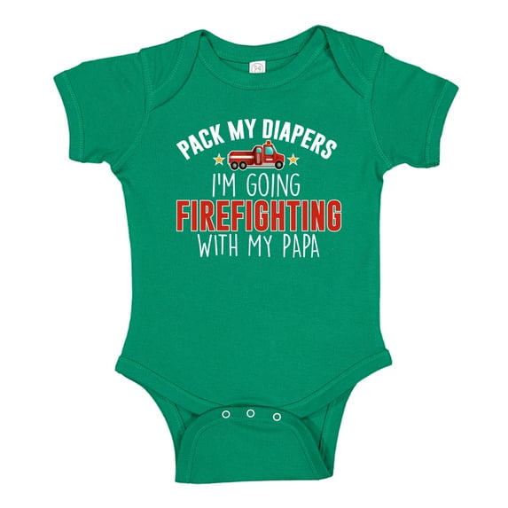 Pack My Diapers I'm Going Firefighting With My Papa Baby Bodysuit One Piece 6 mo Kelly Green