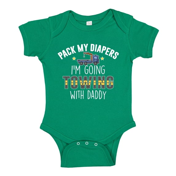 Pack My Diapers I'm Going Towing With Daddy Baby Bodysuit One Piece NB Kelly Green