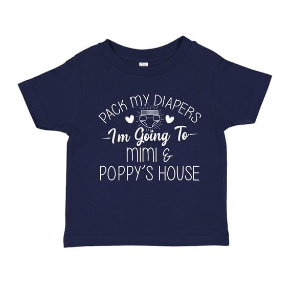 Pack My Diapers I'm Going to Mimi and Poppy's House Toddler T-Shirt 4T Navy Blue