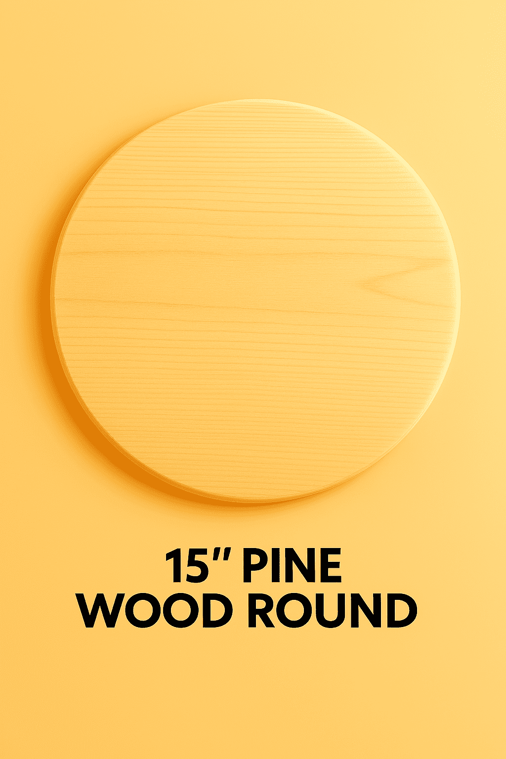 Set of 5 Pine Wood Rounds – 15 Inch Diameter, ¾ Inch Thick Unfinished ...